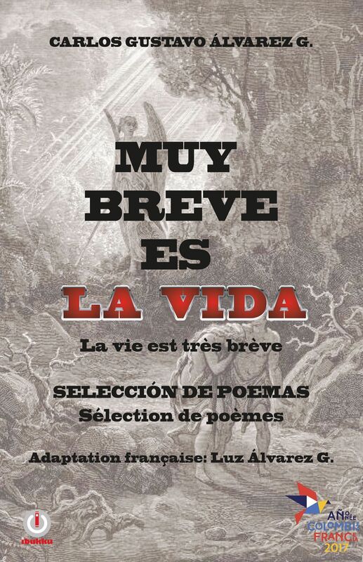 Muy breve es la vida: La vie est tres breve