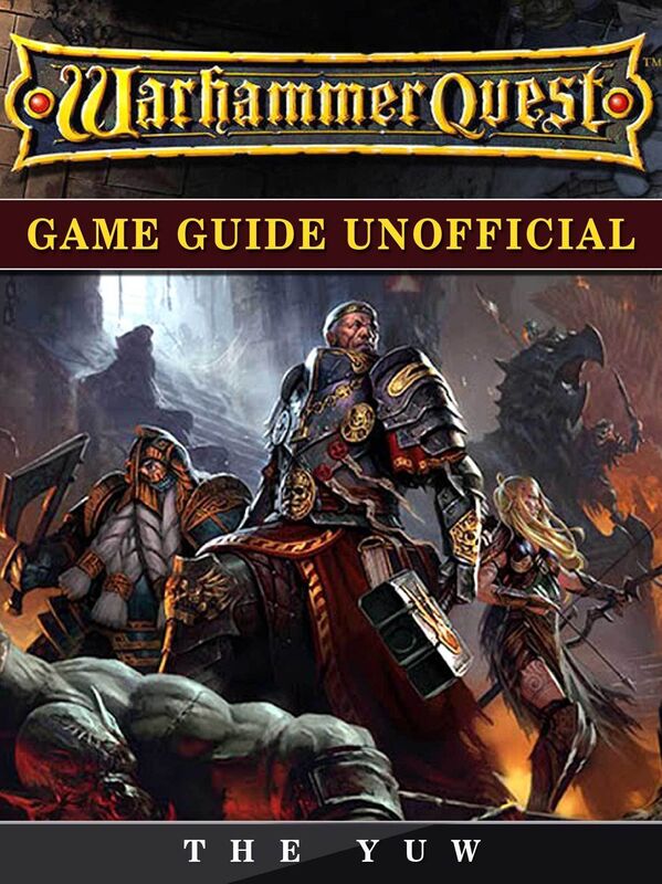 Warhammer Quest Game Guide Unofficial