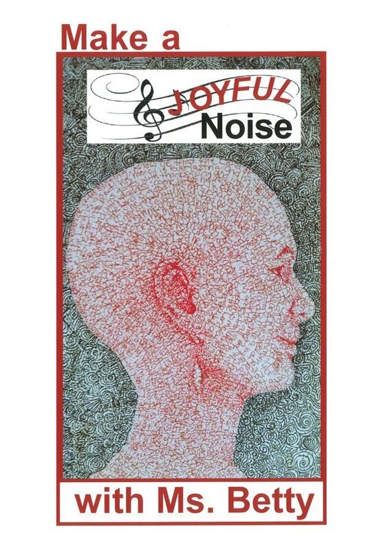 Make a Joyful Noise with Ms. Betty