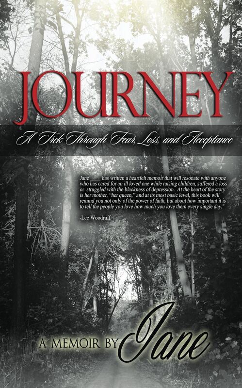 Journey: A Trek Through Fear, Loss, And Acceptance
