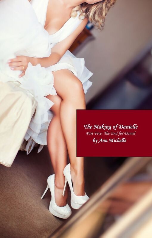 The Making of Danielle (Part Five) (Female Domination, Forced Feminization)