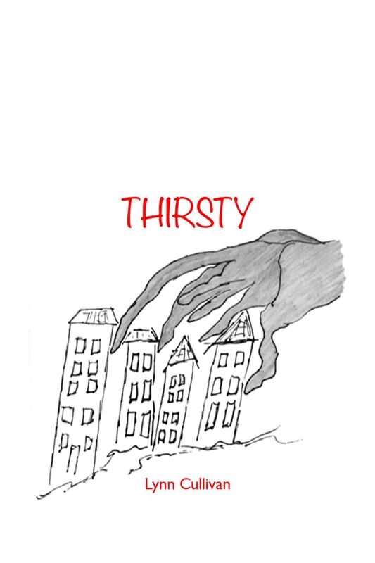 Thirsty: A Short Story