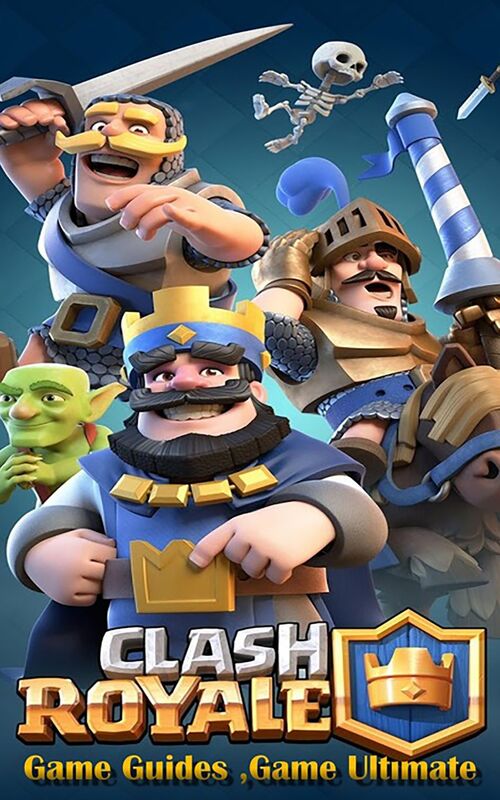 Clash Royale Game Guides