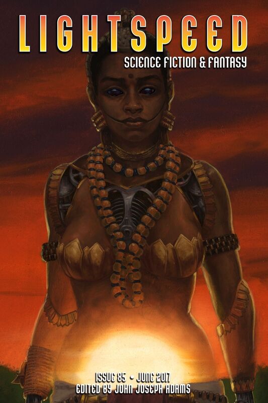 Lightspeed Magazine, Issue 85 (June 2017)