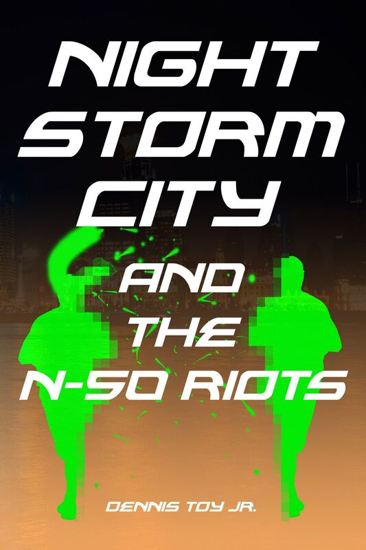 Nightstorm City and the N-50 Riots