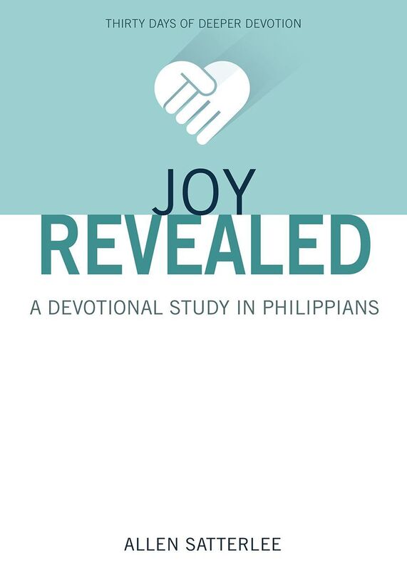 Joy Revealed: A Devotional Study in Philippians