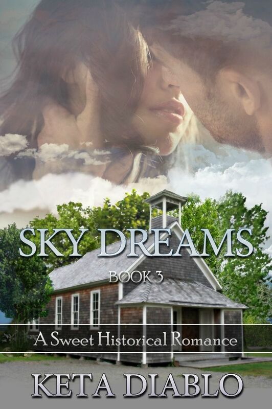 Sky Dreams, Book 3 (Historical Romance)
