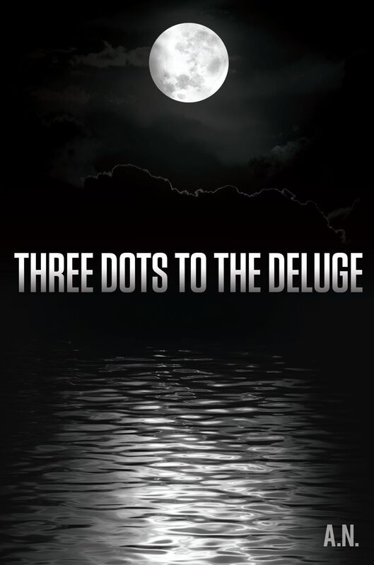 Three Dots to the Deluge