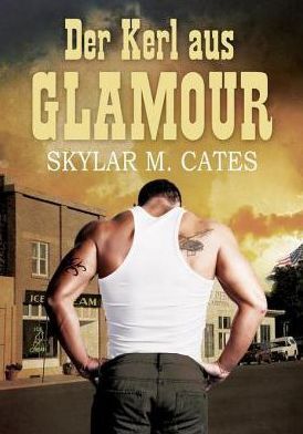 Der Kerl aus Glamour