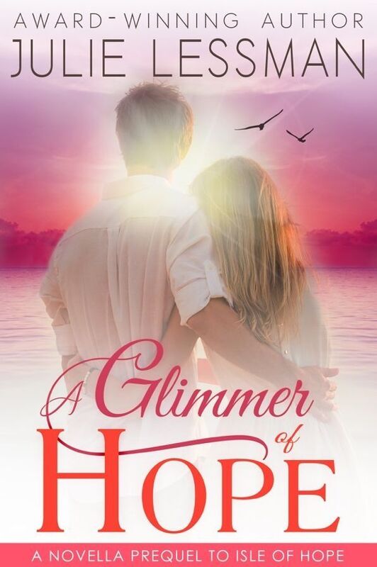 A Glimmer Of Hope: NOVELLA PREQUEL TO ISLE OF HOPE