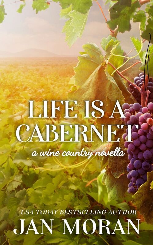 Life is a Cabernet: A Winemakers Companion Novella