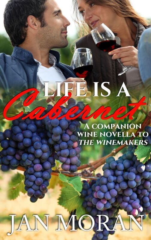 Life is a Cabernet: A Winemakers Companion Novella
