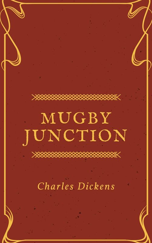 Mugby Junction (Annotated & Illustrated)