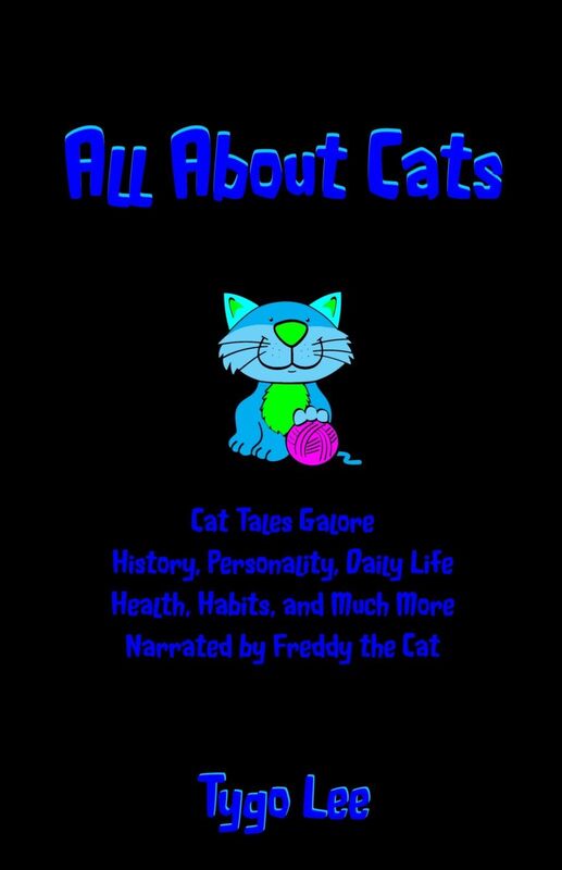 All About Cats: Cat Tales: Entertaining Short Stories on Cat History, Cat Care, Cat Habits, Cat Personality.
