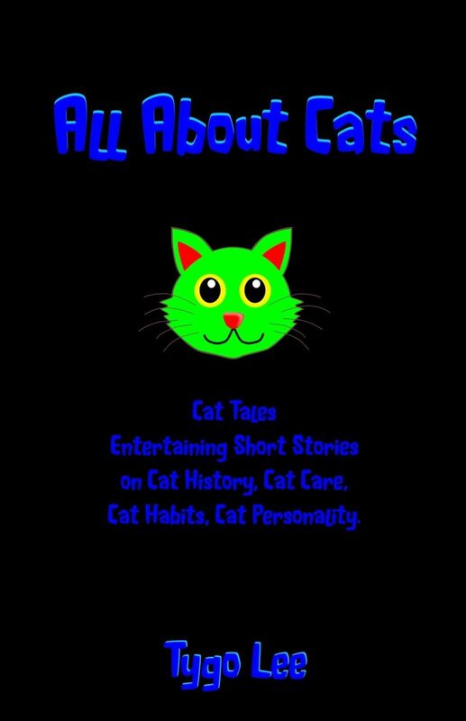 All About Cats: Cat Tales: Entertaining Short Stories on Cat History, Cat Care, Cat Habits, Cat Personality.
