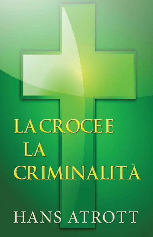 La croce e la criminalita