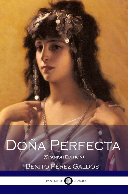 Dona Perfecta (Spanish Edition)