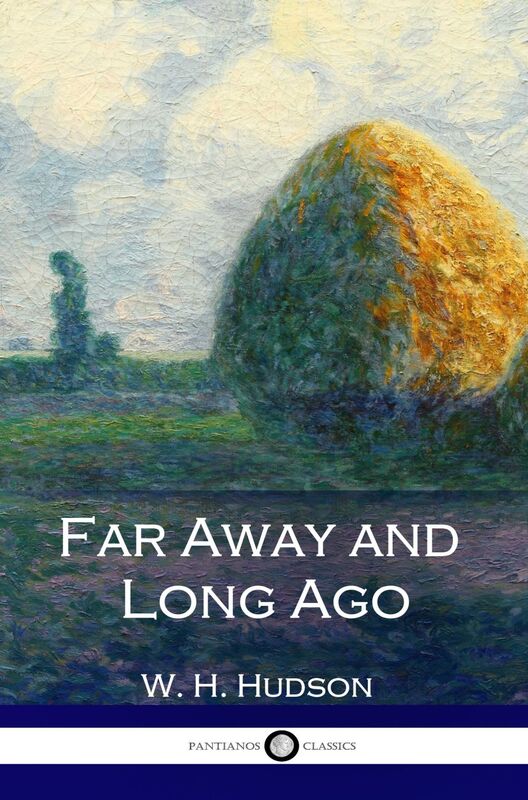 Far Away and Long Ago - A History of My Early Life