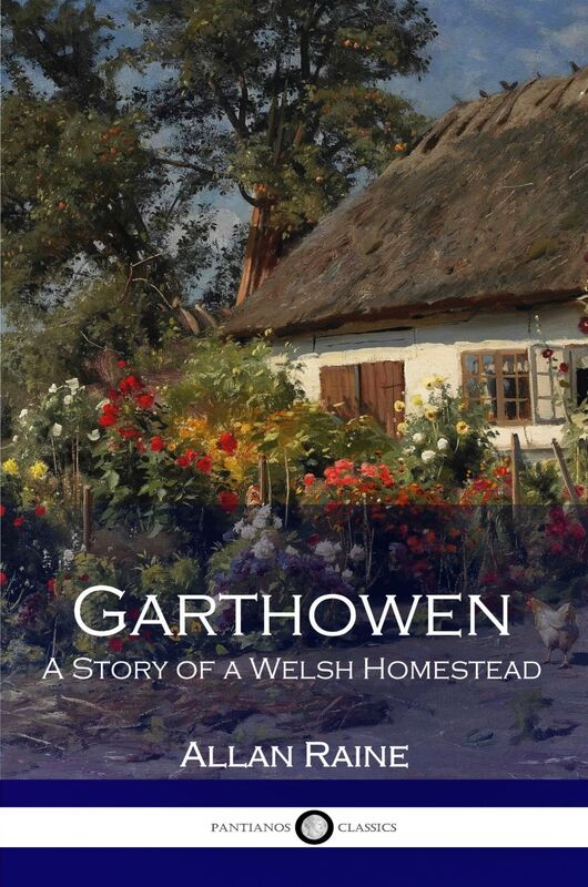 Garthowen - A Story of a Welsh Homestead