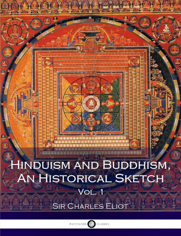 Hinduism and Buddhism, An Historical Sketch - Vol. 1