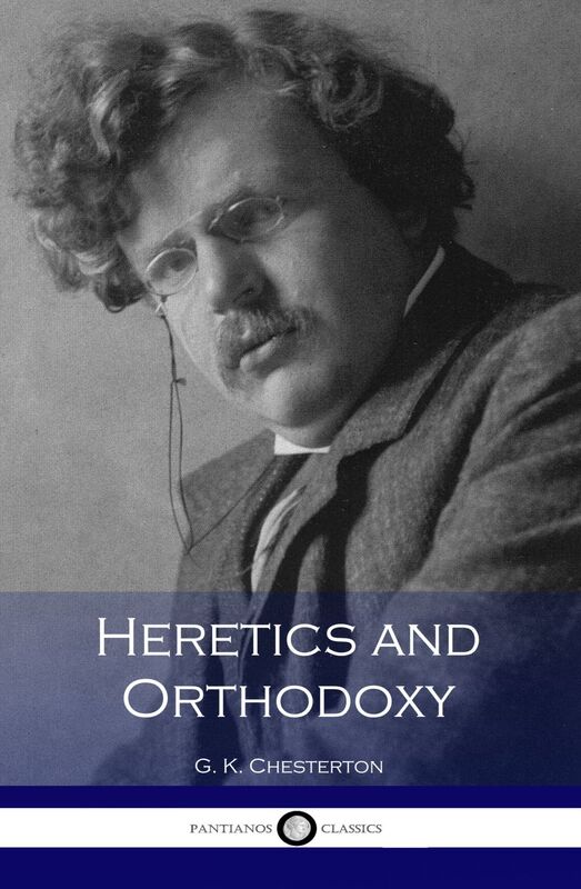 Heretics and Orthodoxy
