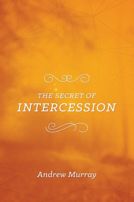 The Secret of Intercession
