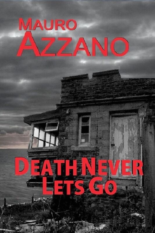 Death Never Lets Go ~ An Ian McBriar Murder Mystery