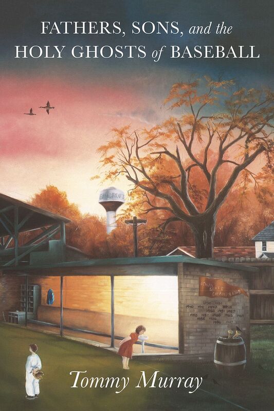 Fathers, Sons, and the Holy Ghosts of Baseball