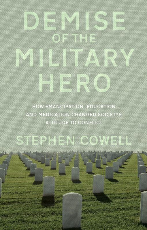 Demise of the Military Hero