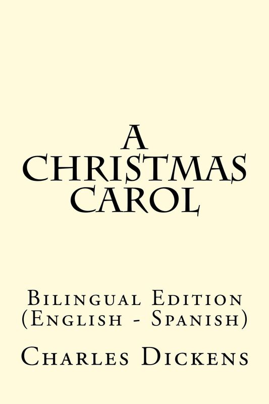 A Christmas Carol: Bilingual Edition (English - Spanish)