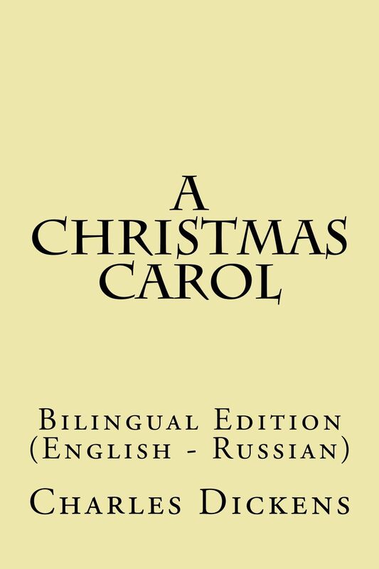 A Christmas Carol: Bilingual Edition (English - Russian)