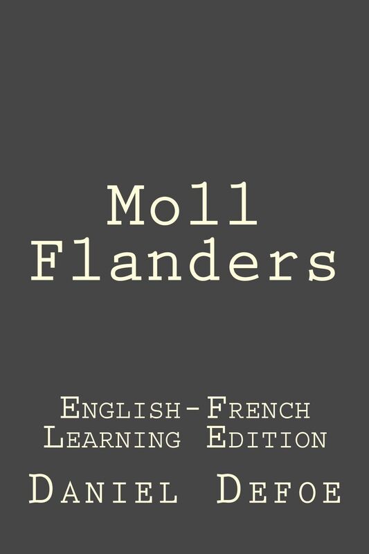 Moll Flanders: (Bilingual Edition English-French)