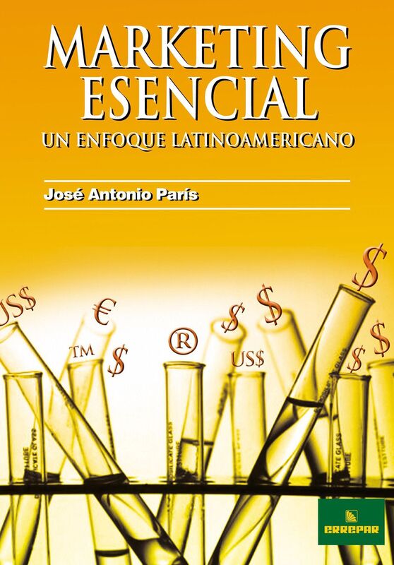 Marketing esencial. Un enfoque latinoamericano.