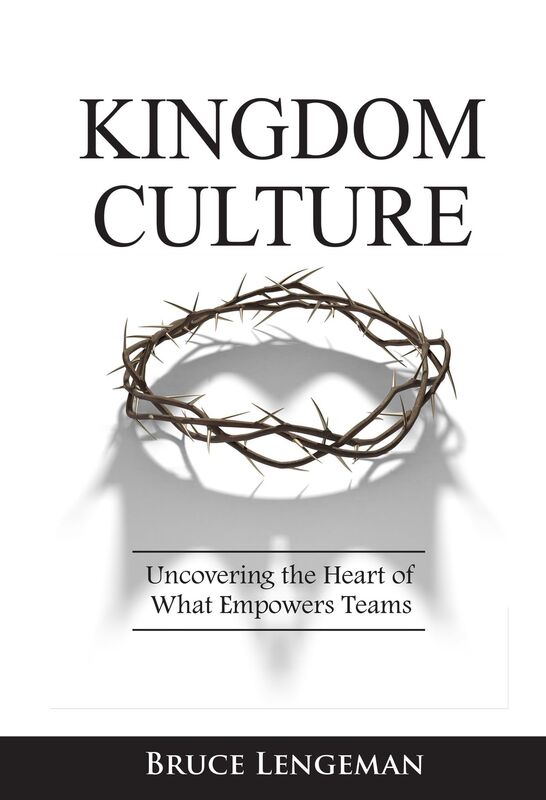 Kingdom Culture: Uncovering the Heart of What Empowers Teams