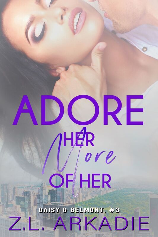 Adore Her, More of Her (Daisy & Belmont, #3)