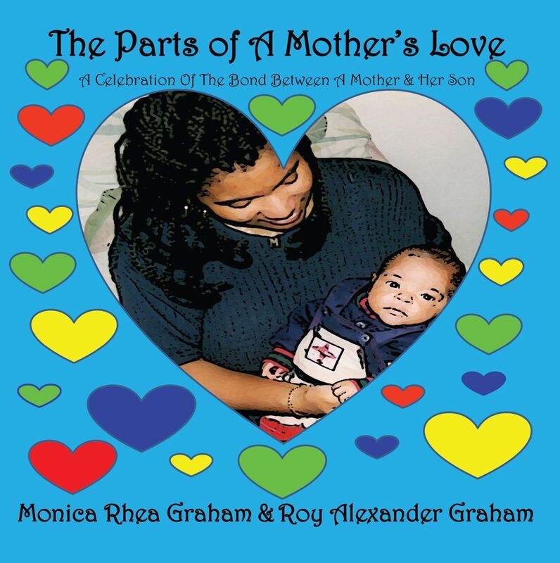 The Parts of A Mothers Love: A Celebration Of The Bond Between A Mother & Her Son