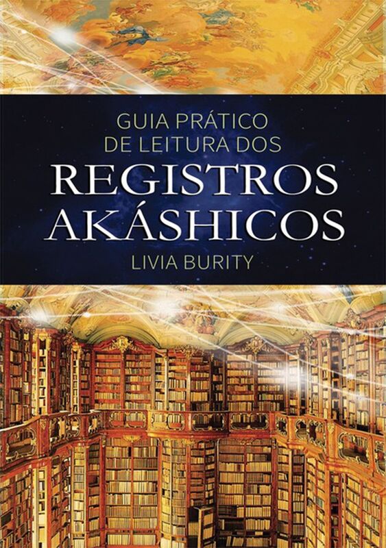 Guia Pratico De Leitura Dos Registros Akashicos