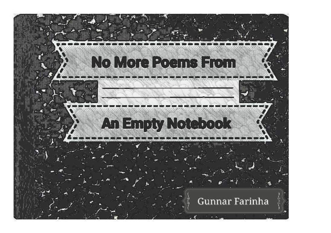 No More Poems From An Empty Notebook Done