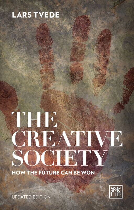 The Creative Society: How the Future Can be Won