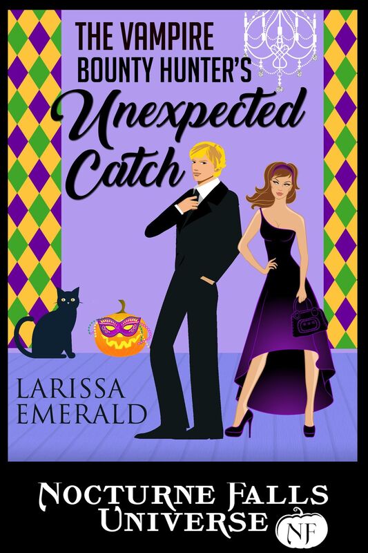 The Vampire Bounty Hunter's Unexpected Catch: A Nocturne Falls Universe story