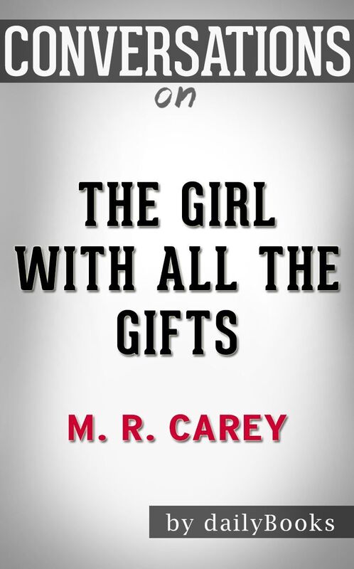 Conversations on The Girl With All the Gifts by M. R. Carey