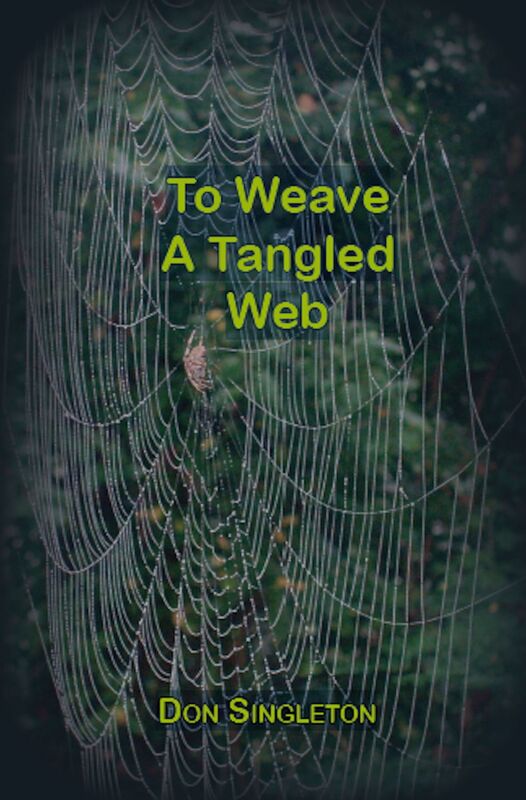 To Weave A Tangled Web