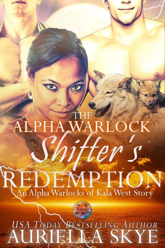The Alpha Warlock Shifter's Redemption: An Alpha Warlocks of Kala West Story #5