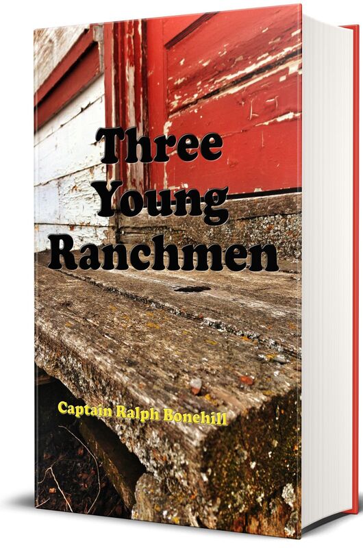Three Young Ranchmen or, Daring Adventures in the Great West (Illustrated Edition)