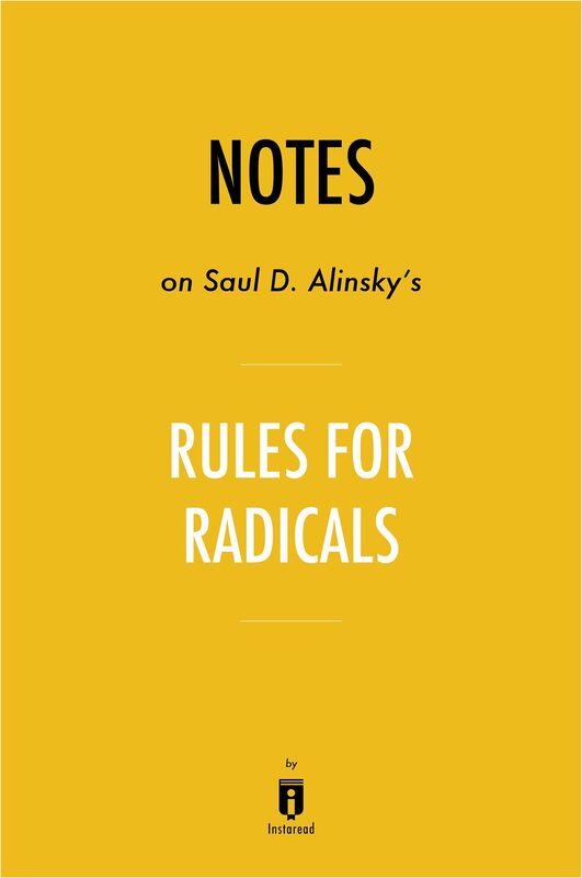 Notes on Saul D. Alinskys Rules for Radicals by Instaread