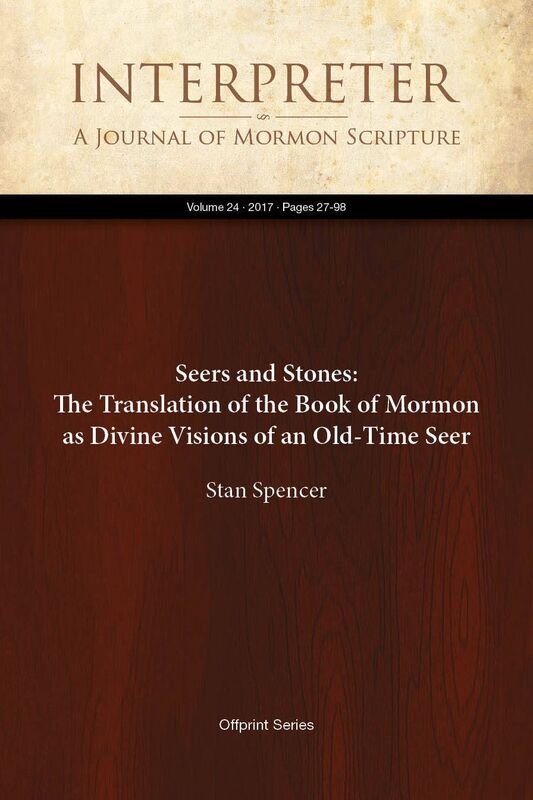 Seers and Stones: The Translation of the Book of Mormon as Divine Visions of an Old-Time Seer