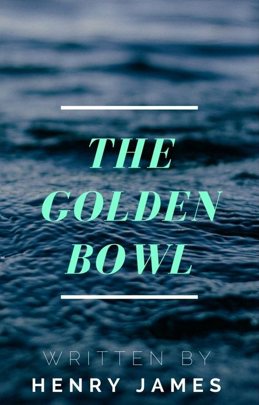 The Golden Bowl (Annotated)