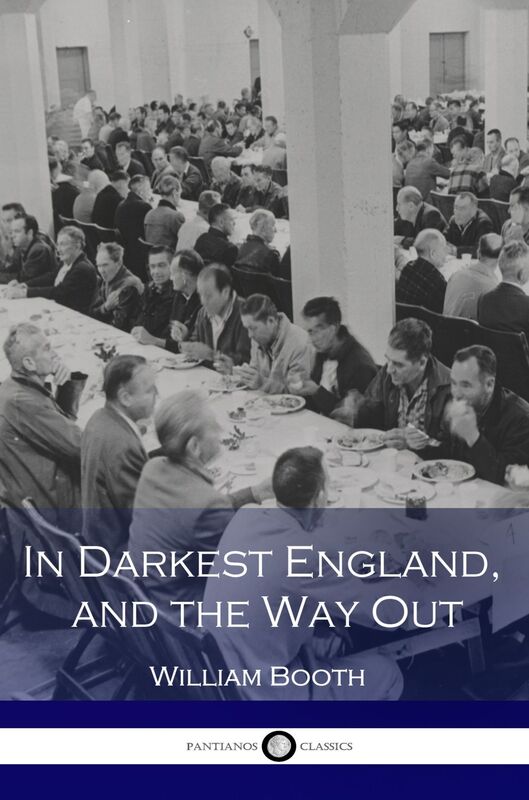 In Darkest England, and the Way Out