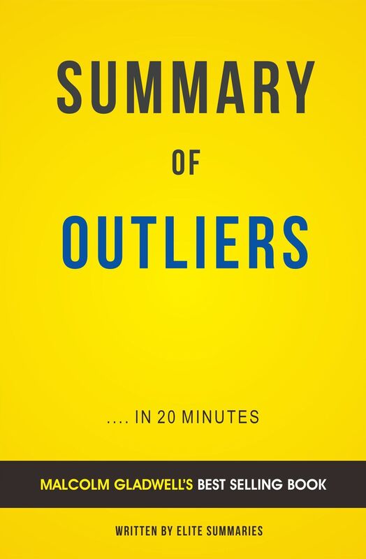 Outliers: by Malcolm Gladwell Summary & Analysis