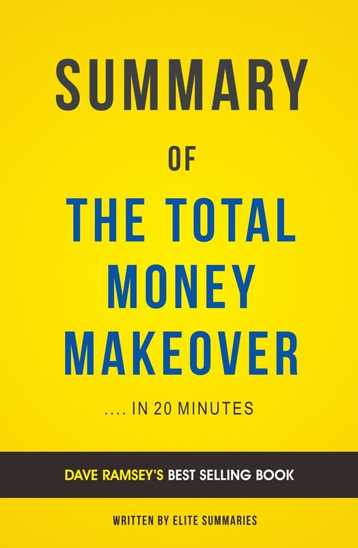 The Total Money Makeover: by Dave Ramsey Summary & Analysis